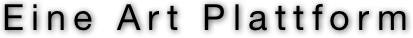 Eine Art Plattform